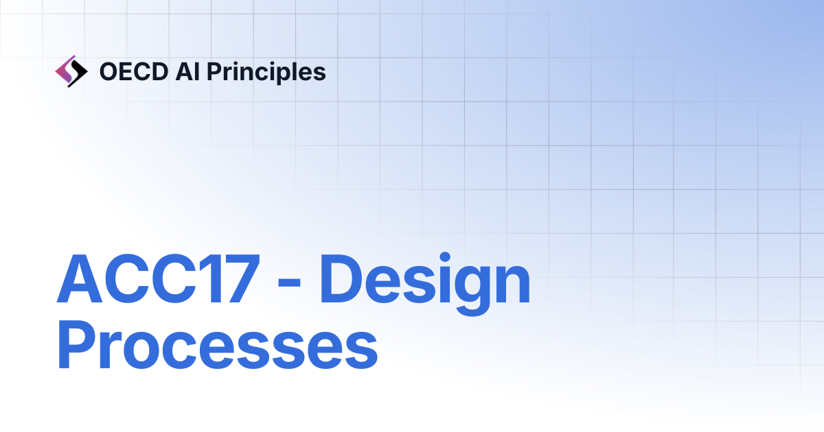 ACC17 - Design Processes | OECD AI Principles
